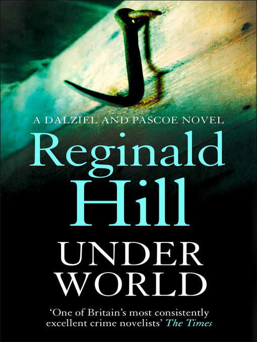 Title details for Under World by Reginald Hill - Available